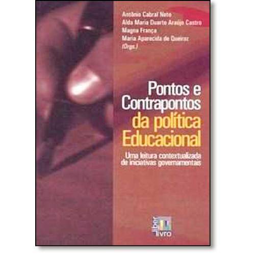 Livro - Pontos e Contrapontos da Política Educacional: uma Leitura Contextualizada de Iniciativas G