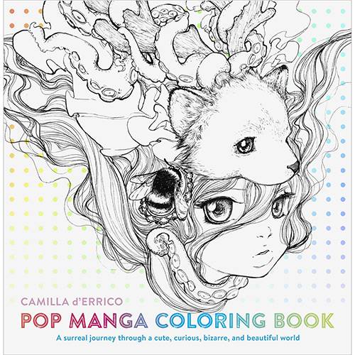 Livro - Pop Manga Coloring Book: a Surreal Journey Through a Cute, Curious, Bizarre, And Beautiful World