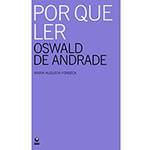 Livro - por que Ler Oswald de Andrade