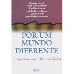 Livro - por um Mundo Diferente - Alternativas para o Mercado Global