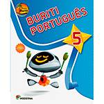 Livro - Portugues: Coleção Projeto Buriti - Vol. 5