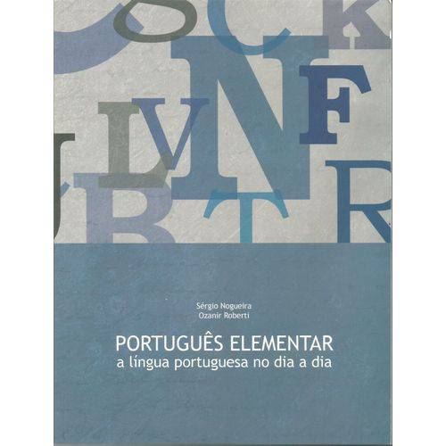 Livro Português Elementar a Língua Portuguesa no Dia a Dia