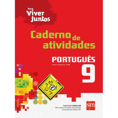 Livro - Português: Ensino Fundamental - 9º Ano - Caderno de Atividades - Coleção para Viver Juntos