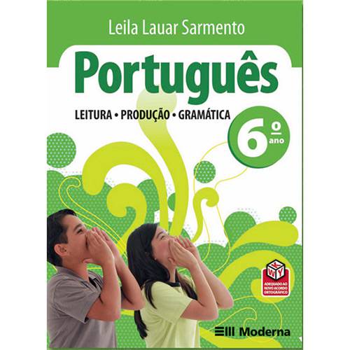 Livro - Português: Leitura, Produção e Gramática - 6º Ano