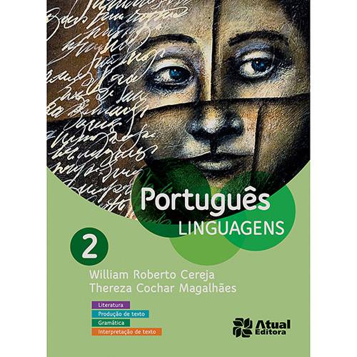 Livro - Português Linguagens 2: Literatura, Produção de Texto, Gramática, Interpretação de Texto