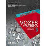 Livro - Português: Vozes do Mundo - Literatura, Língua e Produção de Texto - Vol. 3