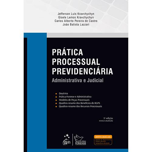 Livro - Prática Processual Previdenciária: Administrativa e Judicial