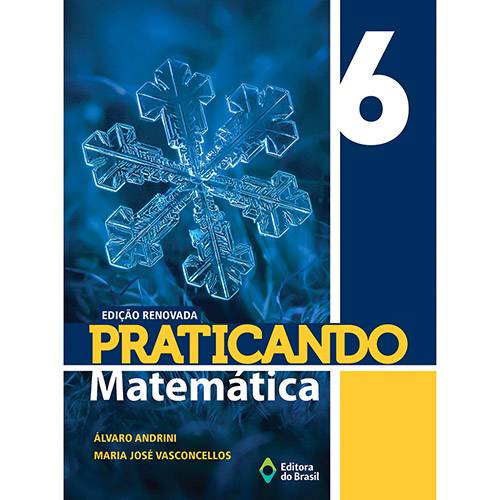 Livro - Praticando Matemática 6 [Edição Renovada]