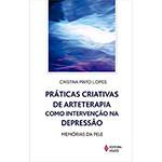 Livro - Práticas Criativas de Arteterapia Como Intervenção na Depressão