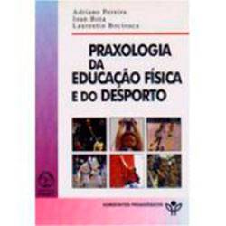 Livro - Praxologia da Educação Física e do Desporto