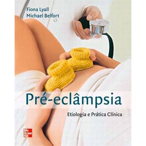 Livro - Pré-Eclâmpsia: Etiologia e Prática Clínica