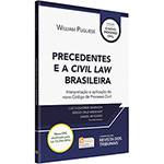 Livro - Precedentes e a Civil Law Brasileira