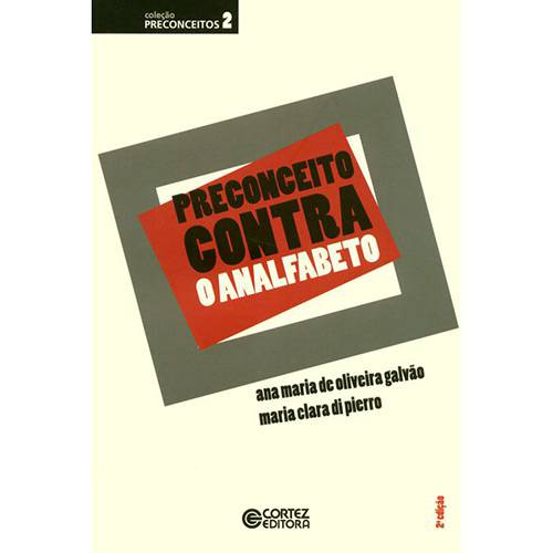 Livro - Preconceito Contra e Analfabeto - Coleção Preconceitos - Vol. 2