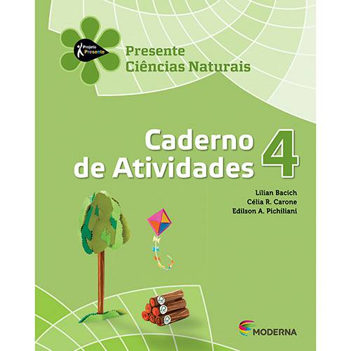 Livro - Presente Ciências Naturais 4 - Caderno de Atividades