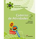Livro - Presente Ciências Naturais 2 - Caderno de Atividades