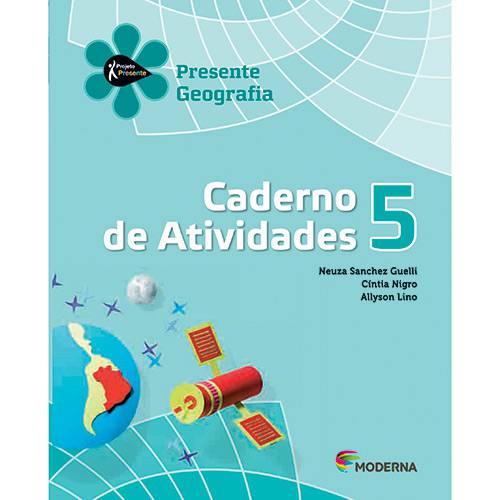 Livro - Presente Geografia 5 - Caderno de Atividades
