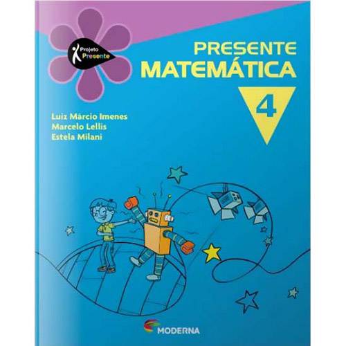 Livro - Presente Matemática - 4º Ano - Ensino Fundamental