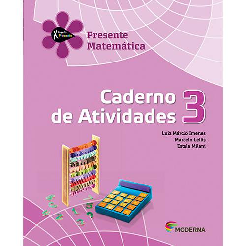 Livro - Presente Matemática 3 - Caderno de Atividades