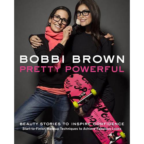 Livro - Pretty Powerful: Beauty Stories To Inspire Confidence