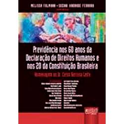 Livro - Previdência Nos 60 Anos da Declaração de Direitos Humanos e Nos 20 da Constituição Brasileira