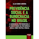 Livro - Previdência Social e a Burocracia no Brasil