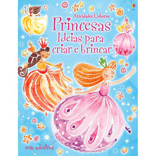 Livro - Princesas: Ideias para Criar e Brincar