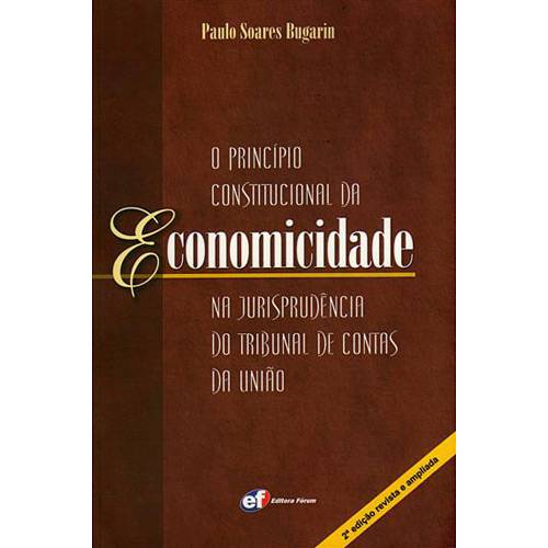 Livro - Princípio Constitucional da Economicidade na Jurisprudência do Tribunal de Contas da União