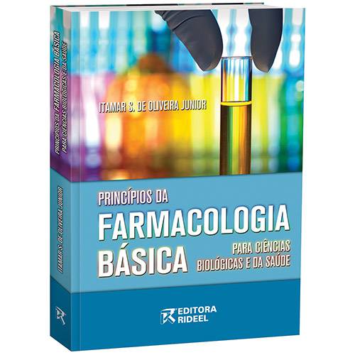 Livro - Princípios da Farmacologia Básica: para Ciências Biológicas e da Saúde