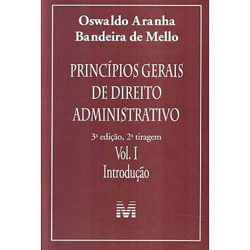 Livro - Princípios Gerais de Direito Administrativo - Vol. I 03ed/07