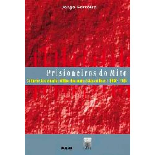 Livro - Prisioneiros do Mito - Cultura e Imaginário