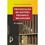 Livro - Privatização do Sistema Prisional Brasileiro