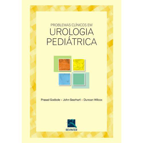 Livro - Problemas Clínicos em Urologia Pediátrica - Godbole