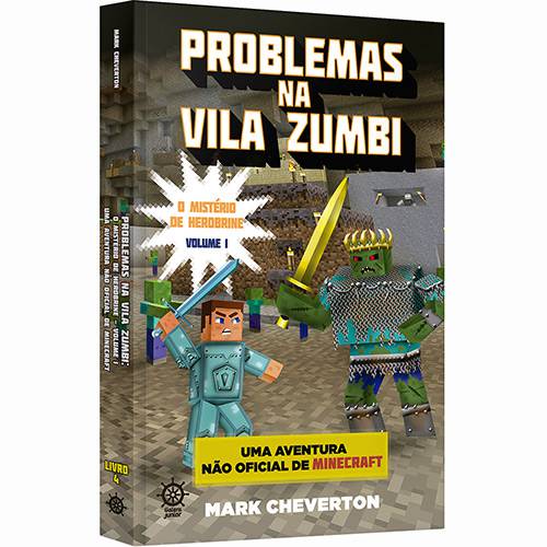 Livro - Problemas na Vila Zumbi: o Mistério de Herobrine - Vol. 1