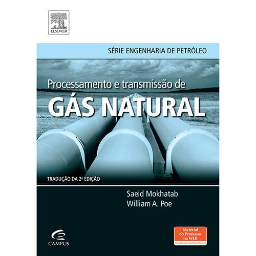 Livro - Processamento e Transmissão de Gás Natural - Série Engenharia de Petróleo