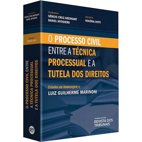 Livro - Processo Civil Entre a Técnica Processual e a Tutela dos Direirtos