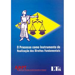 Livro - Processo Como Instrumento de Realização dos Direitos Fundamentais, o