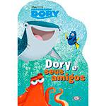 Livro - Procurando Dory: Dory e Seus Amigos (Livro Recortad)