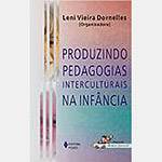 Livro - Produzindo Pedagogias Interculturais na Infância