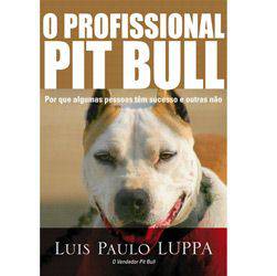 Livro - Profissional Pit Bull, o