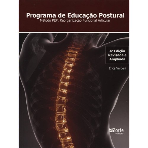 Livro - Programa de Educação Postural: Método PEP - Reorganização Funcional Articular