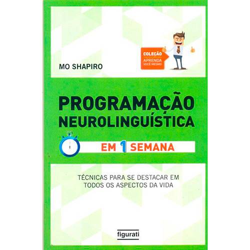 Livro - Programação Neurolinguística em 1 Semana - Coleção Aprenda Você Mesmo