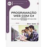Livro - Programação WEB com C# : Utilizando o Microsoft Visual Studio Express 2013 para a Web - em Português - Série Eixos