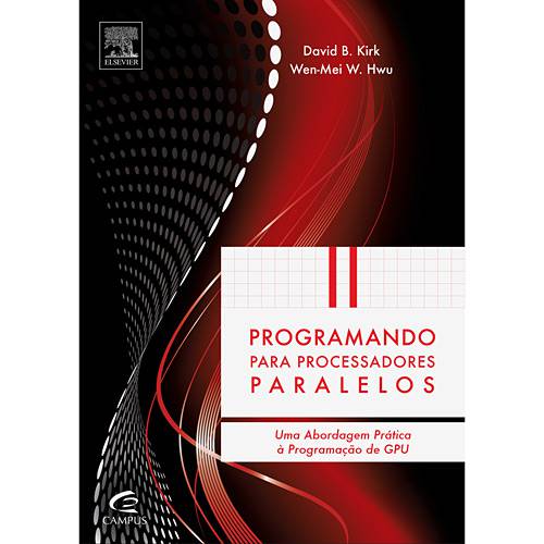 Livro - Programando para Processadores Paralelos - uma Abordagem Prática à Programação de GPU