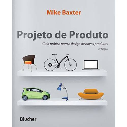 Livro - Projeto de Produto: Guia Prático para o Design de Novos Produtos
