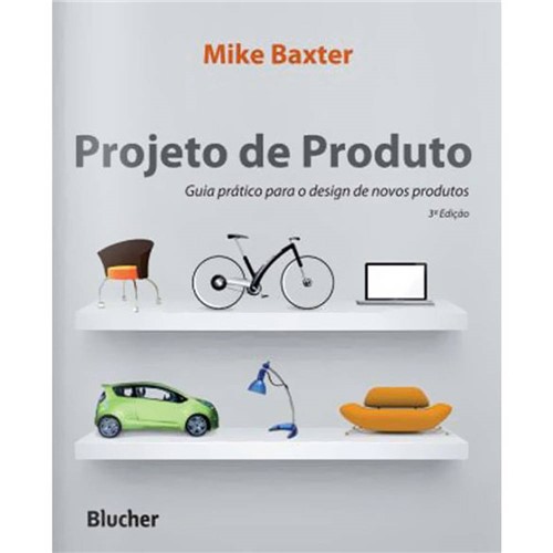 Livro - Projeto de Produto: Guia Prático para o Design de Novos Produtos