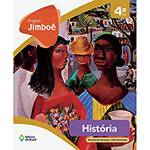 Livro - Projeto Jimboê: História - 4º Ano