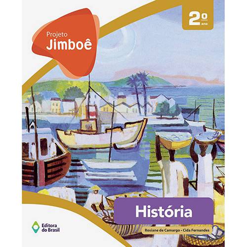 Livro - Projeto Jimboê: História - 2º Ano