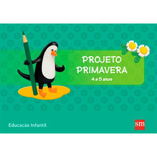 Livro - Projeto Primavera - Educação Infantil - 4 a 5 Anos