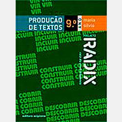 Livro - Projeto Radix: Produção de Textos 9º Ano - Conforme Acordo Ortográfico