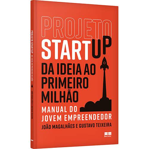 Livro - Projeto Startup: da Ideia ao Primeiro Milhão